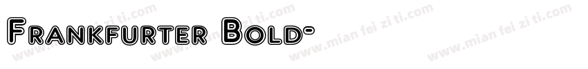 Frankfurter Bold字体转换
